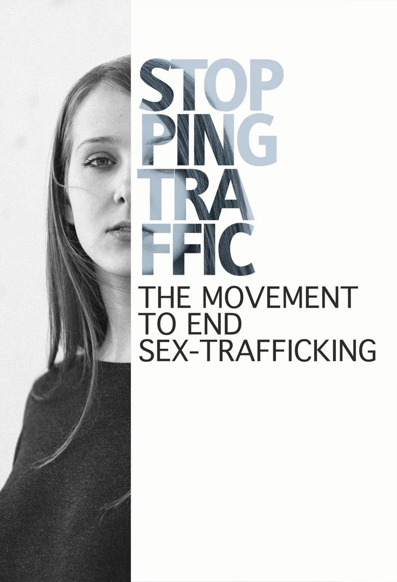 Stopping Traffic The Movement To End Sex Trafficking 2017 Streaming