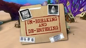 Un-Breaking and De-Entering still