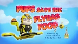 Pups Save the Flying Food still