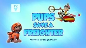 Pups Save a Freighter still