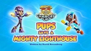 Mighty Pups, Charged Up: Pups Save a Mighty Lighthouse still