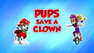 Pups Save a Clown still