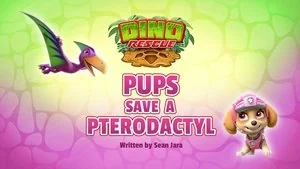 Dino Rescue: Pups Save a Pterodactyl still