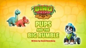 Dino Rescue: Pups and the Big Rumble still