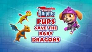Rescue Knights: Pups Save a Tournament still