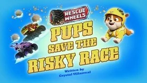 Rescue Wheels: Pups Save the Risky Race still
