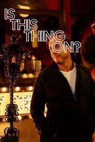 Is This Thing On? poster