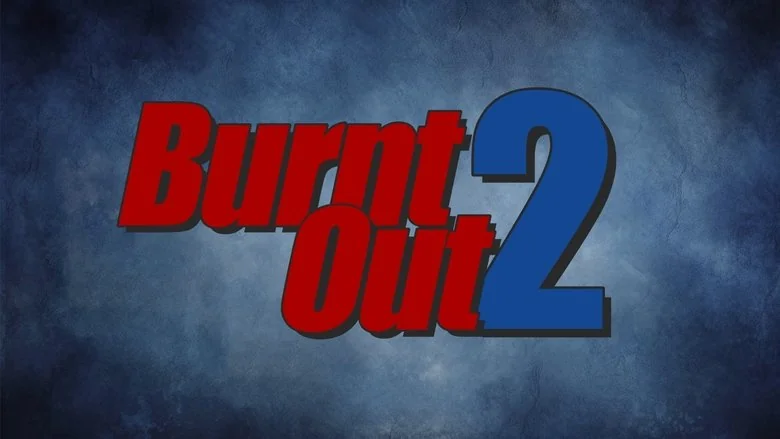 Burnt Out 2: The Next Semester trailer