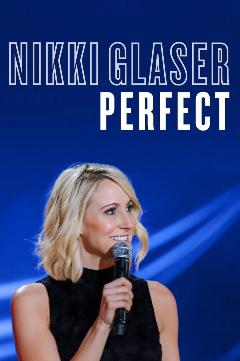 Nikki Glaser Perfect (2016) Streaming & VOD Release Date