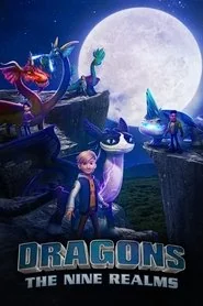Dragons: The Nine Realms poster