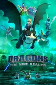 Dragons: The Nine Realms poster