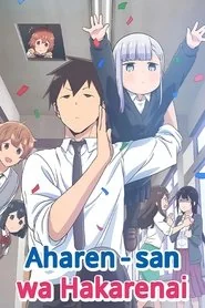Aharen-san wa Hakarenai poster