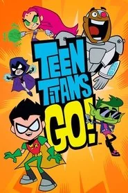 Teen Titans Go! poster