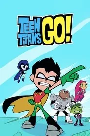 Teen Titans Go! poster
