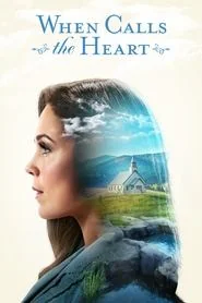 When Calls the Heart poster