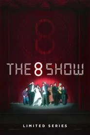 The 8 Show poster