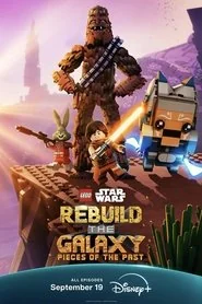 LEGO Star Wars: Rebuild the Galaxy - Pieces of the Past poster