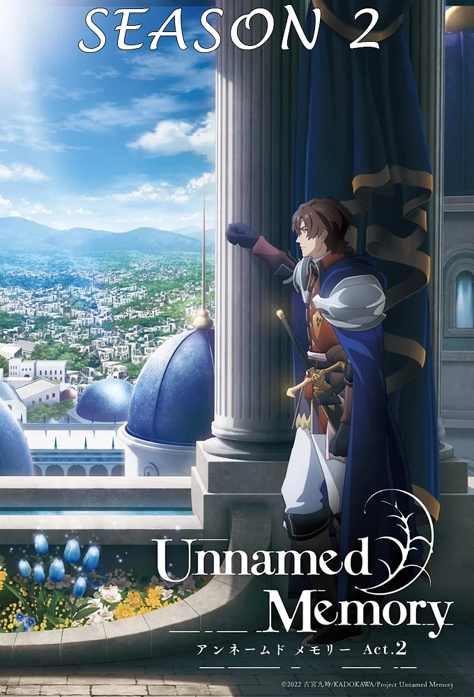 Unnamed Memory Season 2 (2025) | Release Date & Episode Guide