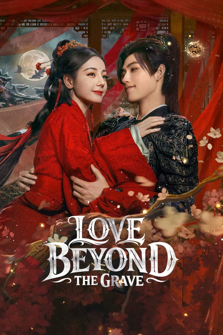 Love Beyond the Grave (2026) - Full Cast & Crew List | Bingebase