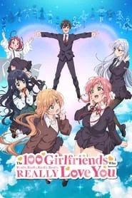 The 100 Girlfriends Who Really, Really, Really, Really, REALLY Love You poster