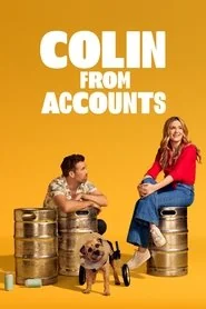 Colin from Accounts poster